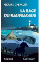 La rage du naufrageur