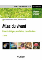 Atlas du vivant : caracteristiques, evolution, classification (2e edition)