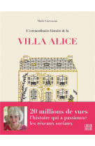 L-extraordinaire histoire de la villa alice