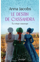 Le destin de cassandra. la trilogie