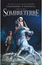 Le monde secret de sombreterre