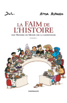 La faim de l-histoire - t01 - la faim de l-histoire - volume 1