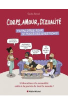 Corps, amour, sexualite - tome 2 - y-a pas d-age pour se poser les bonnes questions