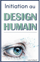 Initiation au design humain
