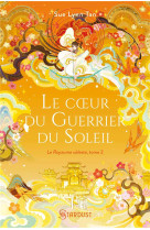 Deesse de la lune - le coeur du guerrier du soleil - t02 broche - le royaume celeste - tome 02