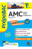 Prepabac amc (anglais monde contemporain) tle generale (specialite) - bac 2024 - nouveau programme d