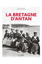 La bretagne d-antan - nouvelle edition