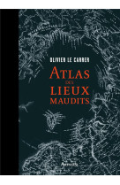 Atlas des lieux maudits