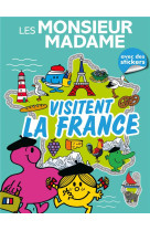 Les monsieur madame visitent la france - livre d-activites - activites et autocollants