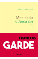 Mon oncle d-australie - roman