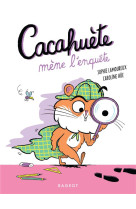 Cacahuete - t04 - cacahuete mene l-enquete