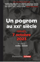 Israel. 7 octobre 2023. - un pogrom au xxie siecle