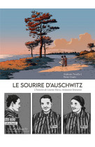Le sourire d-auschwitz - l histoire de lisette moru, resistante bretonne