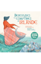 Berceuses et comptines du monde - t21 - berceuses et comptines d-irlande, livre-disque