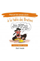 Manuel de savoir-vivre... a la table des bretons