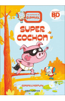 Les aventures de bipmax - super cochon