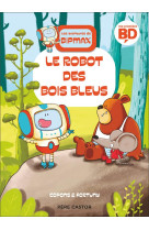 Les aventures de bipmax - le robot des bois bleus