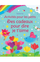 Des cadeaux pour dire je t-aime - activites pour les petits