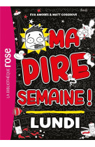 Ma pire semaine - t01 - ma pire semaine 01