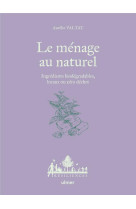 Le menage au naturel - ingredients biodegradables, locaux ou zero dechet