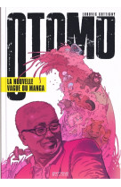 Otomo. la nouvelle vague du manga