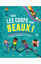 Tous les corps sont beaux ! - apprends pourquoi tu es unique !