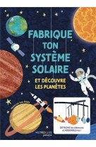 Fabrique ton systeme solaire - et decouvre les planetes