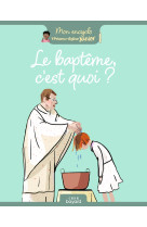 Le bapteme, c-est quoi ?