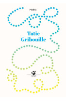 Tatie gribouille