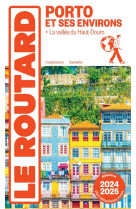 Guide du routard porto et ses environs 2024/25
