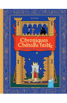 Chroniques du chateau faible - tome 01