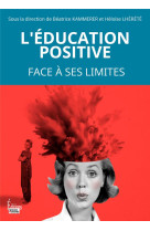 L-education positive, un courant de pensee face a ses limites