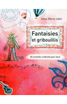 Fantaisies et gribouillis