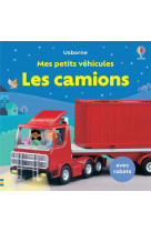 Les camions - mes petits vehicules