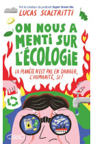 On nous a menti sur l-ecologie