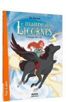 Le maitre des licornes tome 10 : l'attaque du ciel