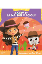 Gabby et la maison magique - aventure au far west - album rc