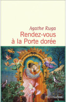 Rendez-vous à la porte dorée