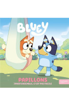 Bluey - papillons