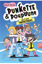 Punkette & poupoune - les z-amis fantastiques - vol04