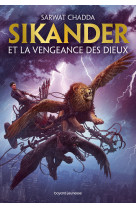 Les aventures de sikander aziz, tome 01 - sikander et la vengeance des dieux