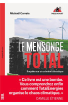 Un mensonge total. enquete sur un criminel climatique