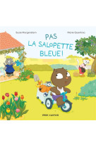 Pas la salopette bleue !