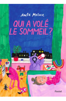 Qui a vole le sommeil ?