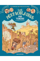 Les pestaculaires t1 : l-age tendre