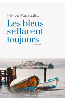 Les bleus s-effacent toujours