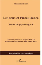 Le sens et l'intelligence  -  traite de psychologie t.1