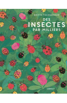 Des insectes par milliers - edition illustree