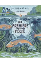 Ma premiere peche - edition illustree