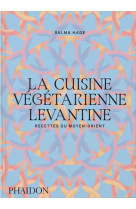 La cuisine vegetarienne levantine